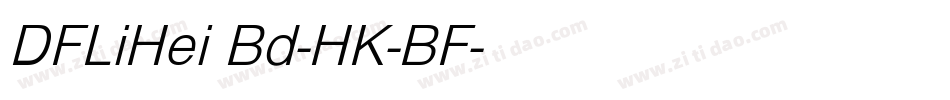 DFLiHei Bd-HK-BF字体转换